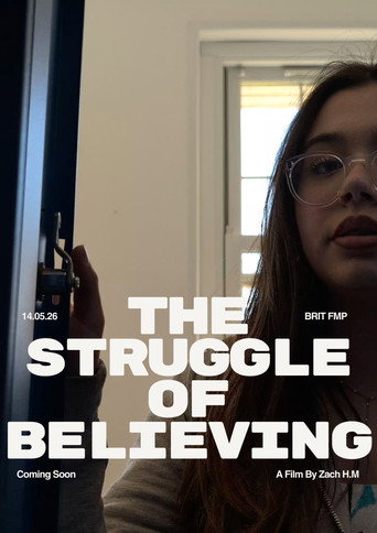 Movie poster for The Struggle Of Believing (2026)