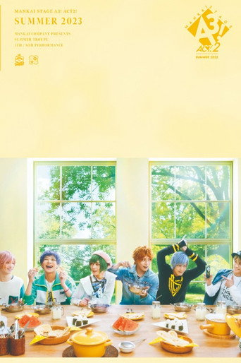 MANKAI STAGE『A3!』ACT2! ～SUMMER 2023～ poster