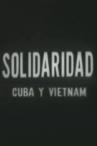 Movie poster for Solidaridad Cuba y Vietnam (1965)