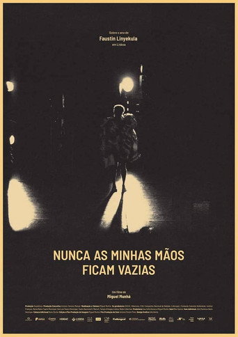 Movie poster for Nunca as minhas mãos ficam vazias (2018)