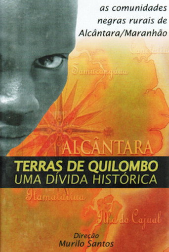 Movie poster for Terras de Quilombo: Uma Dívida Histórica (2003)