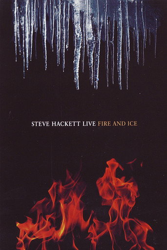 Movie poster for Steve Hackett - Live Fire And Ice (2011)