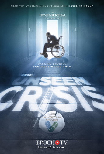 Movie poster for The Unseen Crisis: Vaccine Stories You Were Never Told (2023)