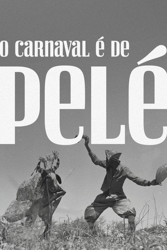 Movie poster for O Carnaval é de Pelé (2025)