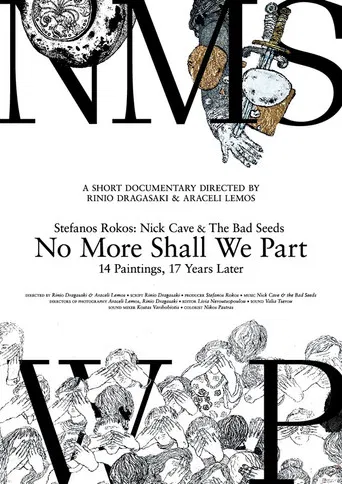 Movie poster for Stefanos Rokos: Nick Cave & The Bad Seeds' No More Shall We Part, 14 Paintings, 17 Years Later (2020)