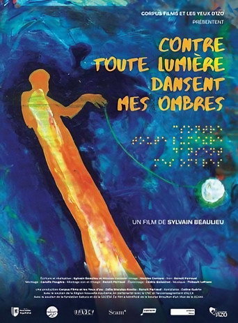 Movie poster for Contre toute lumière dansent mes ombres