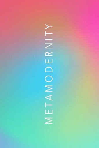 Movie poster for METAMODERNITY (2022)