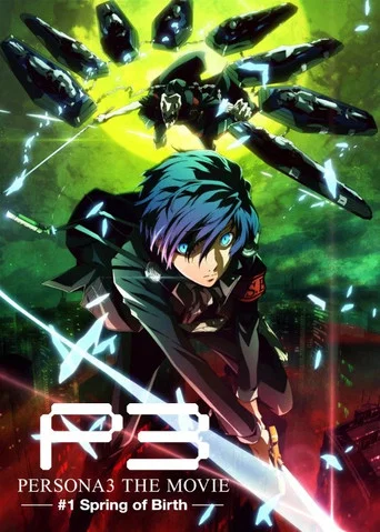 Movie poster for Persona3 THE MOVIE #1 Spring of Birth (2013)