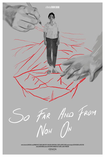 Movie poster for So Far and From Now On