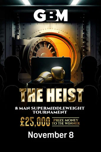 Movie poster for GBM Presents: The Heist (2025)