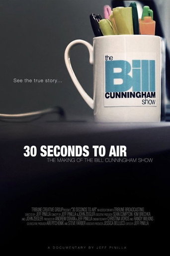 Movie poster for 30 Seconds to Air: The Making of the Bill Cunningham Show (2011)