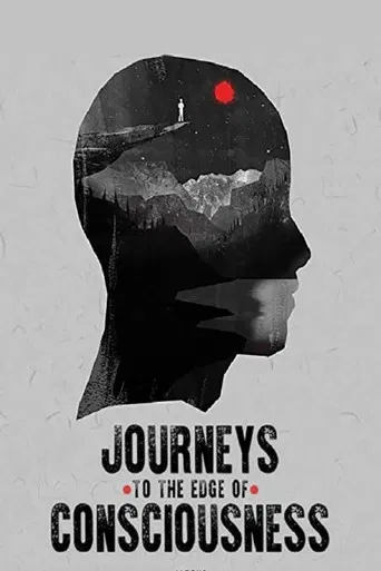Movie poster for Journeys to the Edge of Consciousness (2019)