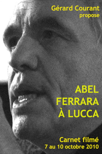 Movie poster for Abel Ferrara in Lucca (2012)