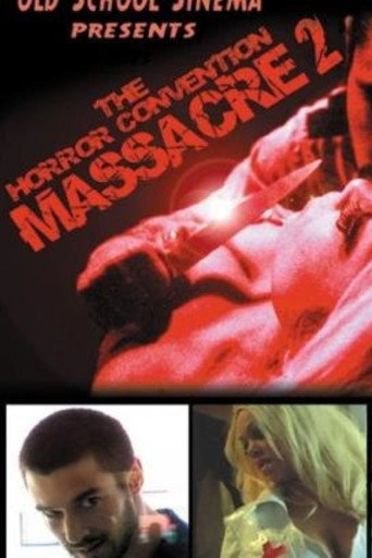 Movie poster for The Horror Convention Massacre 2 (2008)