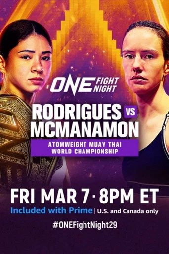 Movie poster for ONE Fight Night 29: Rodrigues vs. McManamon (2025)