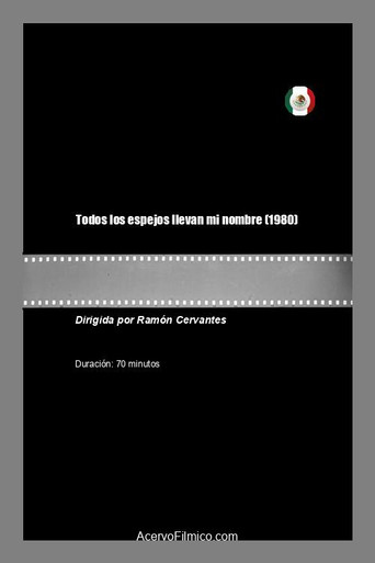 Movie poster for Todos los espejos llevan mi nombre (1980)