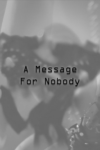 Movie poster for A Message For Nobody (2025)