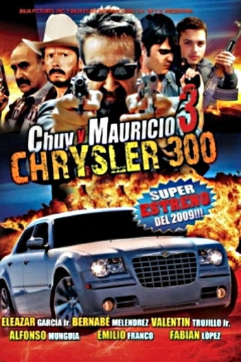 Chuy Y Mauricio 3: El Chrysler 300 poster