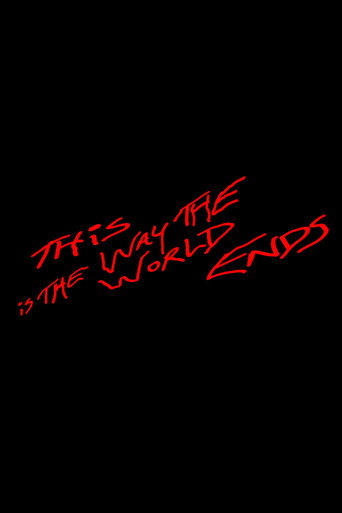 Movie poster for This Is the Way the World Ends (2007)