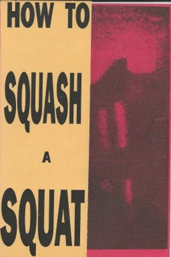 Movie poster for How to Squash a Squat (1989)