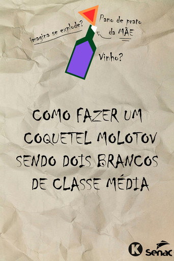 Movie poster for Como fazer um molotov sendo dois brancos de classe média (2023)