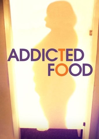 Addicted to Food poster