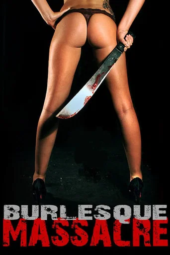 Movie poster for Burlesque Massacre (2011)