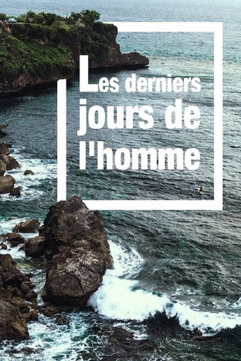 Series poster for Les derniers jours de l'homme (2012)