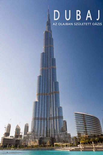 Movie poster for Dubaj, az olajban született oázis (2017)