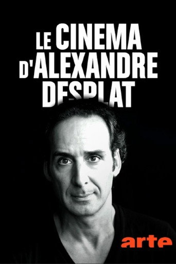 Movie poster for Le cinéma d'Alexandre Desplat (2018)