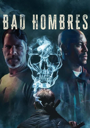 Movie poster for Bad Hombres (2025)