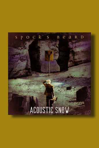 Movie poster for Spock's Beard: Acoustic SNOW (2021)