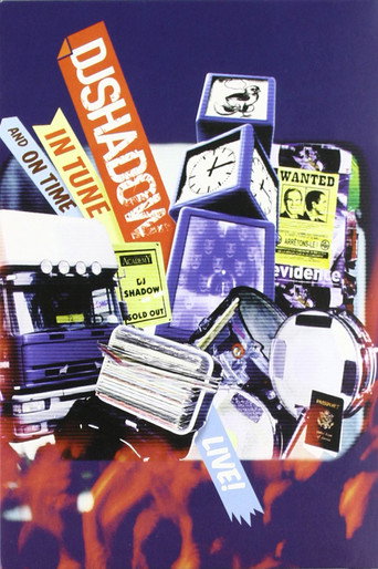 Movie poster for DJ Shadow - Live! In Tune and On Time (2004)