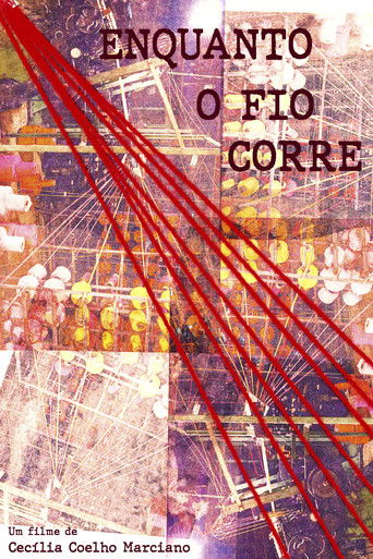 Enquanto o fio corre poster