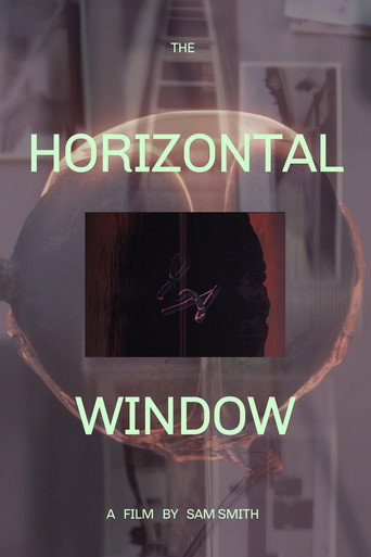 Movie poster for The Horizontal Window (2016)