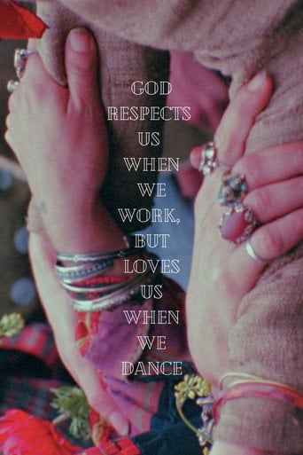 Movie poster for God Respects Us When We Work, But Loves Us When We Dance (1968)