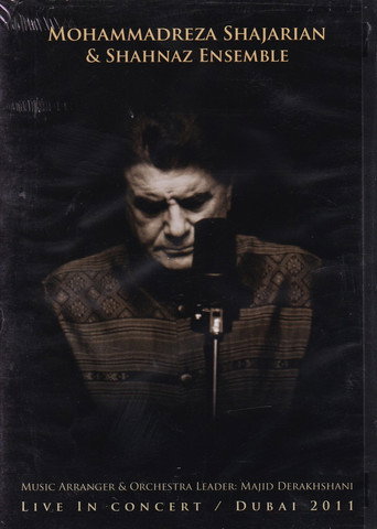 Movie poster for Mohammadreza Shajarian & Shahnaz Ensemble Live in Concert: Dubai (2011)