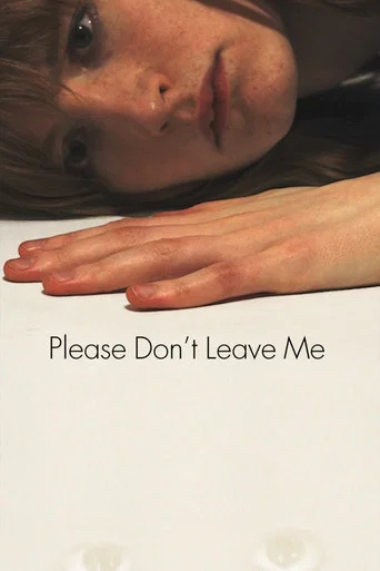 Movie poster for Please Don't Leave Me