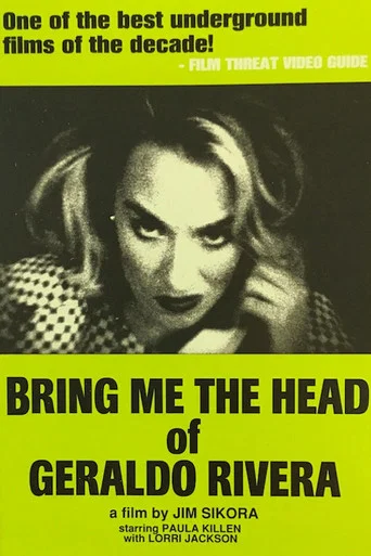 Movie poster for Bring Me the Head of Geraldo Rivera (1989)