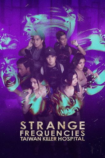 Movie poster for Strange Frequencies: Taiwan Killer Hospital (2024)