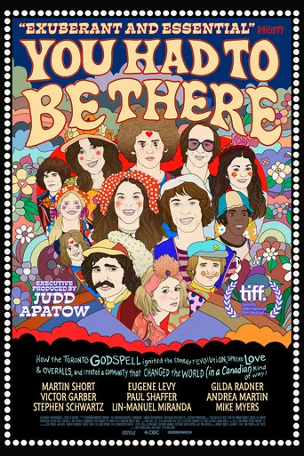 Movie poster for You Had to Be There: How the Toronto Godspell Ignited the Comedy Revolution... (2026)