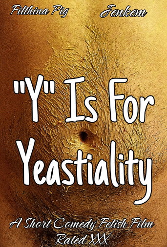 Movie poster for "Y" Is For Yeastiality (2024)