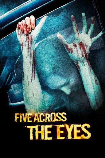 Movie poster for Five Across the Eyes (2006)