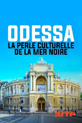 Movie poster for Odessa - La perle culturelle de la mer Noire (2018)