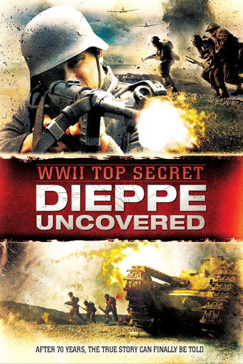 Movie poster for WWII Top Secret: Dieppe Uncovered (2012)
