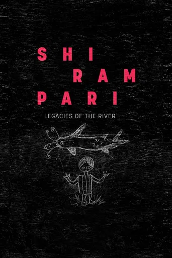 Movie poster for Shirampari: Legacies of the River (2022)