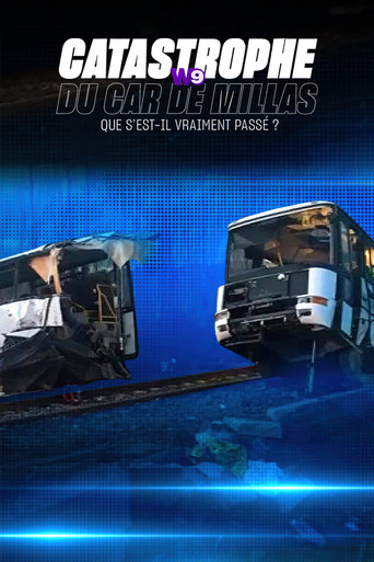 Movie poster for Catastrophe du car de Millas, que s'est-il vraiment passé ? (2018)