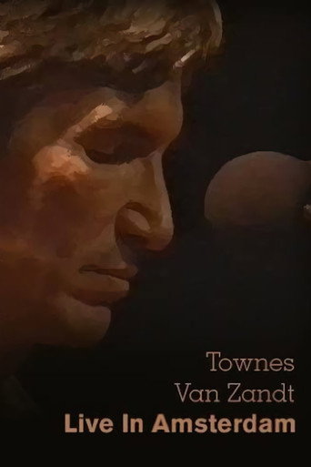 Movie poster for Townes Van Zandt: Live in Amsterdam (1991)