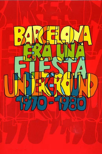 Movie poster for Barcelona era una fiesta (Underground 1970-1980) (2010)