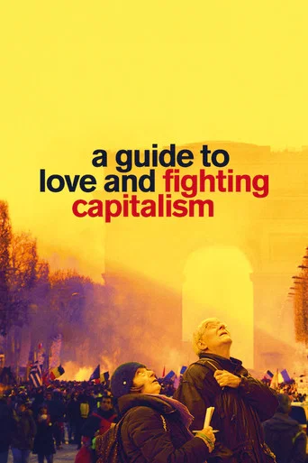 Movie poster for A Guide to Love and Fighting Capitalism (2022)